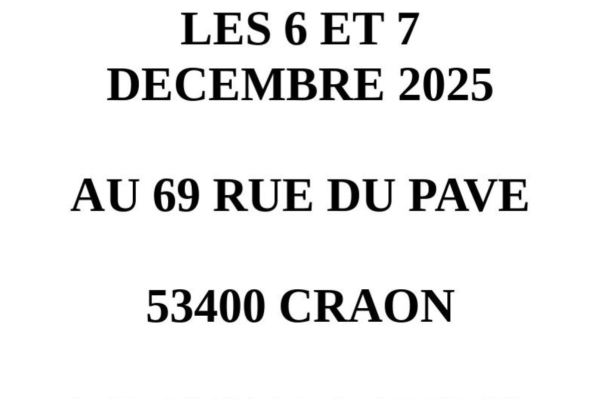 Grand vide maison à Craon LES 6 ET 7 décembre 2025