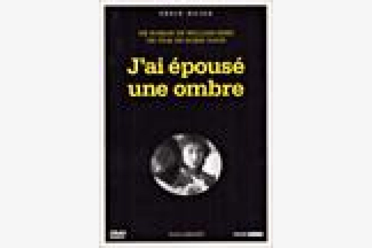 Photo 1 J'AI EPOUSE UNE OMBRE